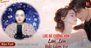 Lúc Bé Cưỡng Hôn Lớn Lên Bắt Làm Vợ