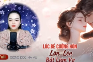 Lúc Bé Cưỡng Hôn Lớn Lên Bắt Làm Vợ