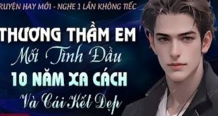 Thương Thầm Em Mối Tình Đầu 10 Năm Xa Cách