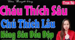 Cháu Thích Sâu Chú Thích Lâu