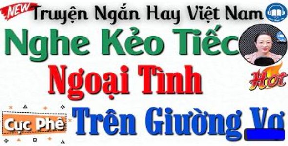 Ngoại Tình Trên Giường Vợ Và Cái Kết