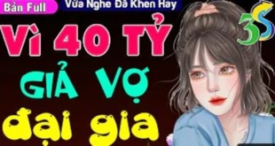 Vì 40 Tỷ Giả Vợ Đại Gia