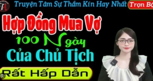 Hợp Đồng Mua Vợ 100 Ngày Của Chủ Tịch