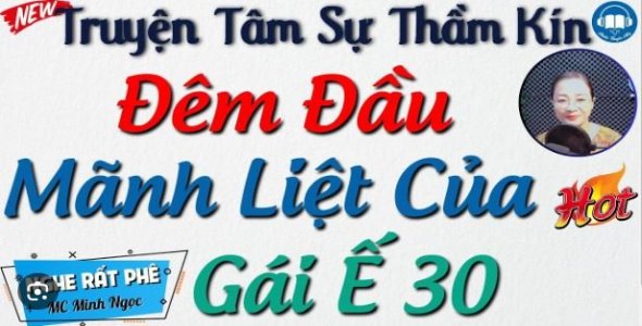 Lần Đầu Dại Khờ Của Gái Ế 30